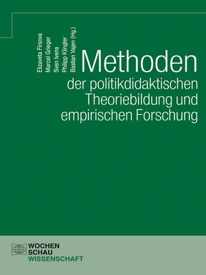 cover image of Methoden der politikdidaktischen Theoriebildung und empirischen Forschung